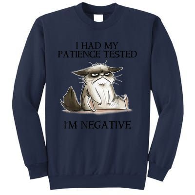 I Had My Patience Tested I'm Negative Cat Funny Sweatshirt