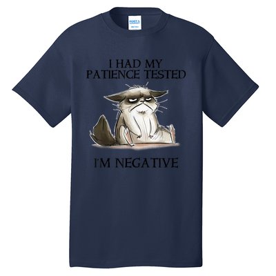 I Had My Patience Tested I'm Negative Cat Funny Tall T-Shirt