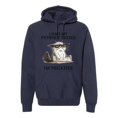 I Had My Patience Tested I'm Negative Cat Funny Premium Hoodie