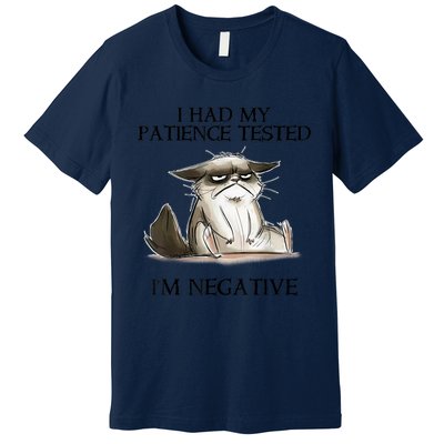 I Had My Patience Tested I'm Negative Cat Funny Premium T-Shirt