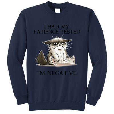 I Had My Patience Tested I'm Negative Cat Funny Tall Sweatshirt