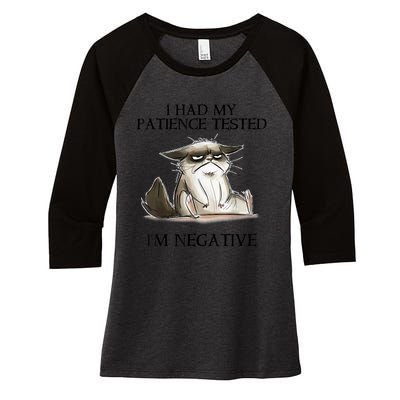 I Had My Patience Tested I'm Negative Cat Funny Women's Tri-Blend 3/4-Sleeve Raglan Shirt