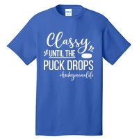 Ice Hockey Mama Life Ice Hockey Mom Of A Hockey Player Great Gift Tall T-Shirt