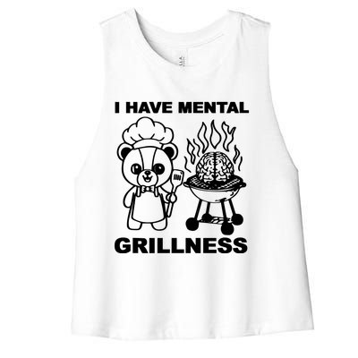 I Have Mental Grillness Women's Racerback Cropped Tank