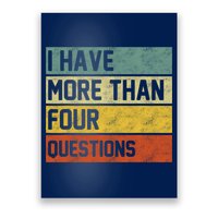 I Have More Than Four Questions Passover Poster