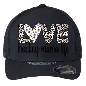 Ice Hockey Mama Life Mom Of An Ice Hockey Player Cool Gift Flexfit Unipanel Trucker Cap