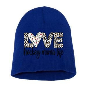 Ice Hockey Mama Life Mom Of An Ice Hockey Player Cool Gift Short Acrylic Beanie