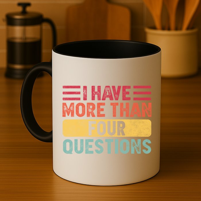 I Have More Than Four Questions Passover Mug