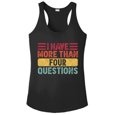 I Have More Than Four Questions Passover Ladies PosiCharge Competitor Racerback Tank