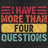 I Have More Than Four Questions Passover Trucker Hat