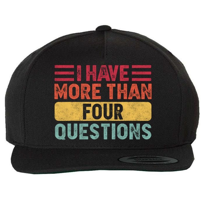 I Have More Than Four Questions Passover Wool Snapback Cap