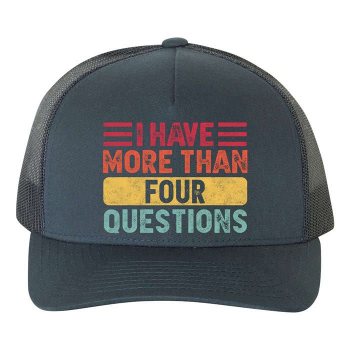 I Have More Than Four Questions Passover Yupoong Adult 5-Panel Trucker Hat