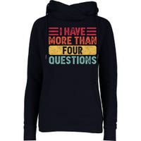 I Have More Than Four Questions Passover Womens Funnel Neck Pullover Hood