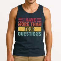 I Have More Than Four Questions Passover Tank Top