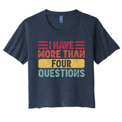 I Have More Than Four Questions Passover Women's Crop Top Tee