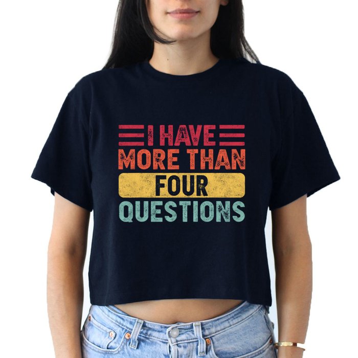 I Have More Than Four Questions Passover Crop Top
