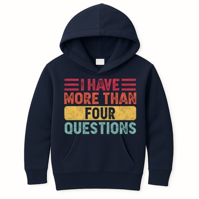 I Have More Than Four Questions Passover Kids Hoodie