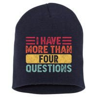 I Have More Than Four Questions Passover Short Acrylic Beanie