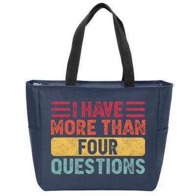 I Have More Than Four Questions Passover Zip Tote Bag