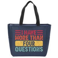 I Have More Than Four Questions Passover Zip Tote Bag