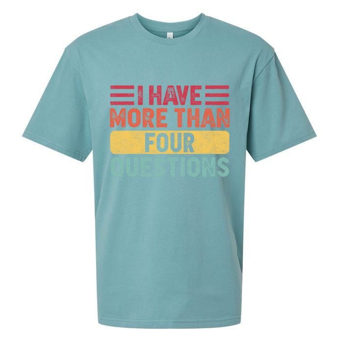 I Have More Than Four Questions Passover Sueded Cloud Jersey T-Shirt