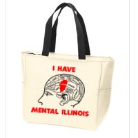 I Have Mental Illinois Funny Pun, Illinoisan Humor Zip Tote Bag
