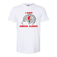 I Have Mental Illinois Funny Pun, Illinoisan Humor Softstyle CVC T-Shirt