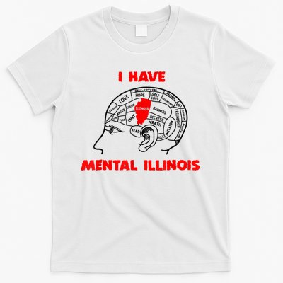 I Have Mental Illinois Funny Pun, Illinoisan Humor T-Shirt