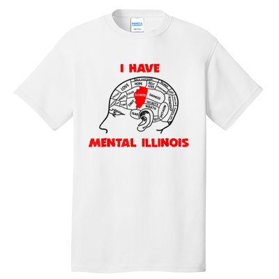 I Have Mental Illinois Funny Pun, Illinoisan Humor Tall T-Shirt