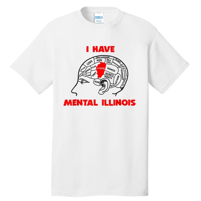 I Have Mental Illinois Funny Pun, Illinoisan Humor Tall T-Shirt