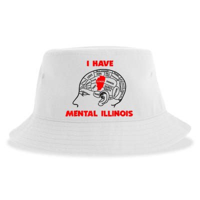 I Have Mental Illinois Funny Pun, Illinoisan Humor Sustainable Bucket Hat
