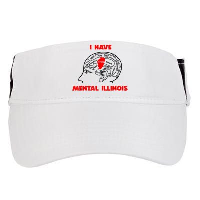 I Have Mental Illinois Funny Pun, Illinoisan Humor Adult Drive Performance Visor