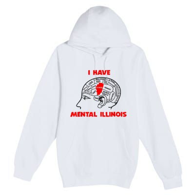 I Have Mental Illinois Funny Pun, Illinoisan Humor Premium Pullover Hoodie