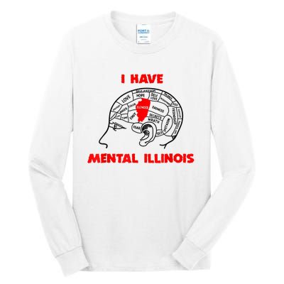 I Have Mental Illinois Funny Pun, Illinoisan Humor Tall Long Sleeve T-Shirt