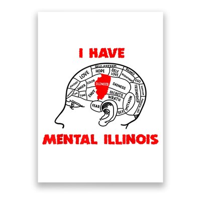 I Have Mental Illinois Funny Pun, Illinoisan Humor Poster