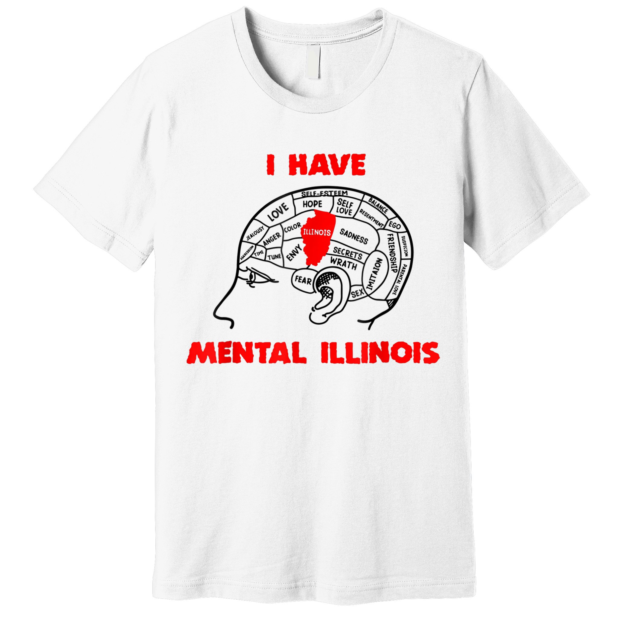 I Have Mental Illinois Funny Pun, Illinoisan Humor Premium T-Shirt