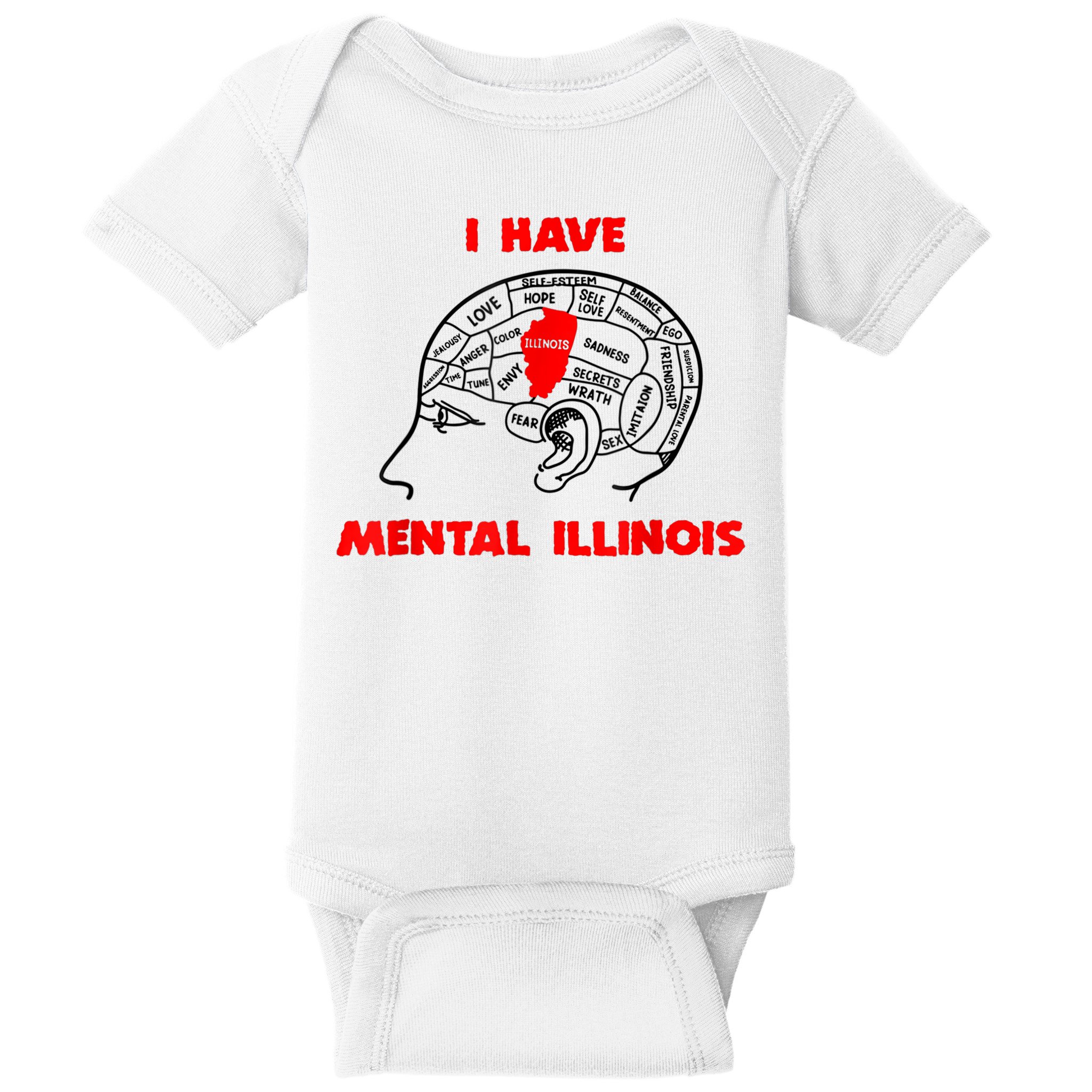 I Have Mental Illinois Funny Pun, Illinoisan Humor Baby Bodysuit