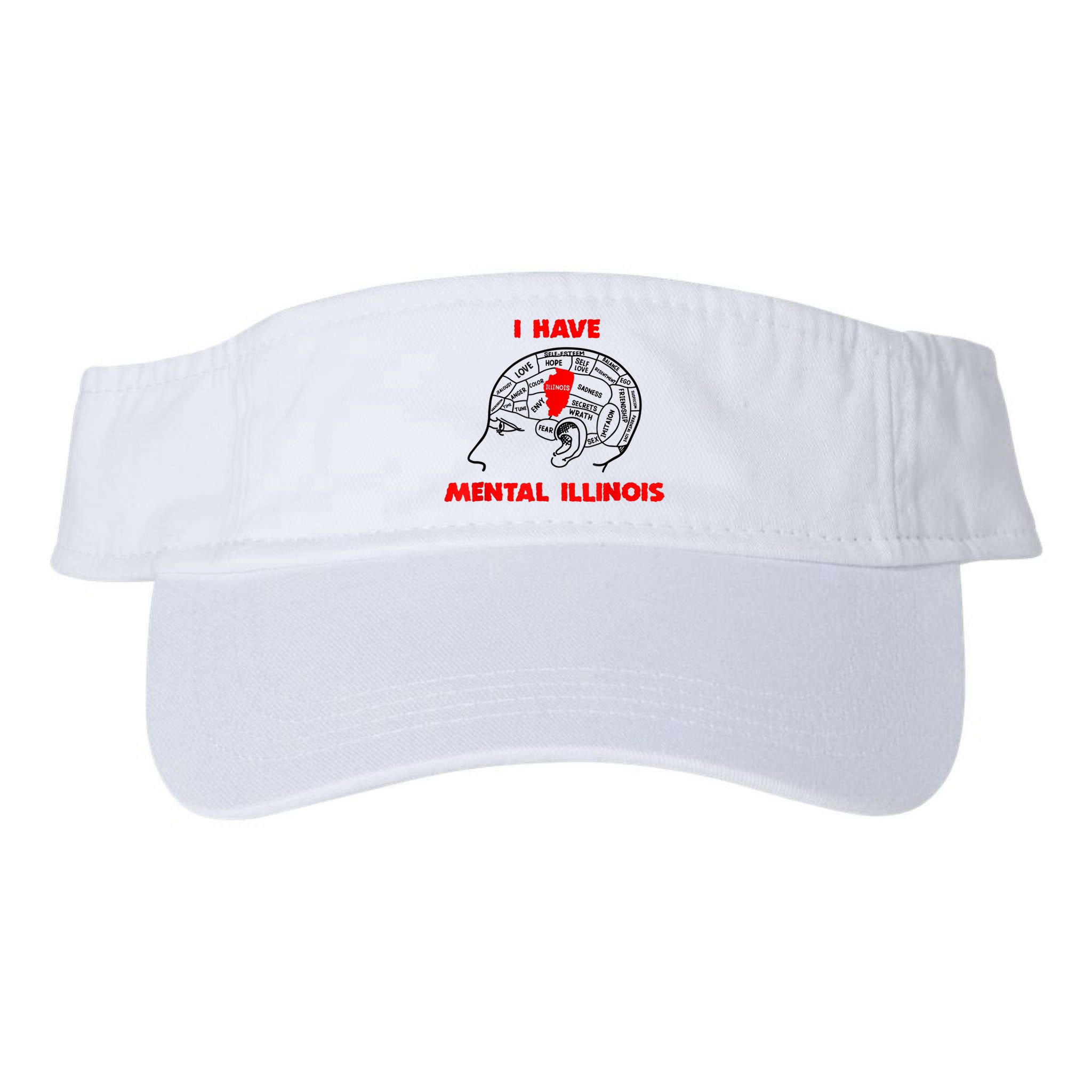 I Have Mental Illinois Funny Pun, Illinoisan Humor Visor