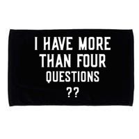 I Have More Than Four Questions Passover Microfiber Hand Towel