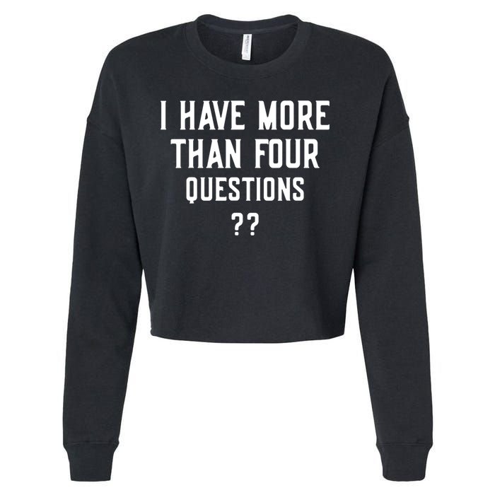 I Have More Than Four Questions Passover Cropped Pullover Crew