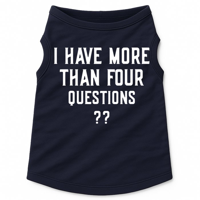 I Have More Than Four Questions Passover Doggie Tank