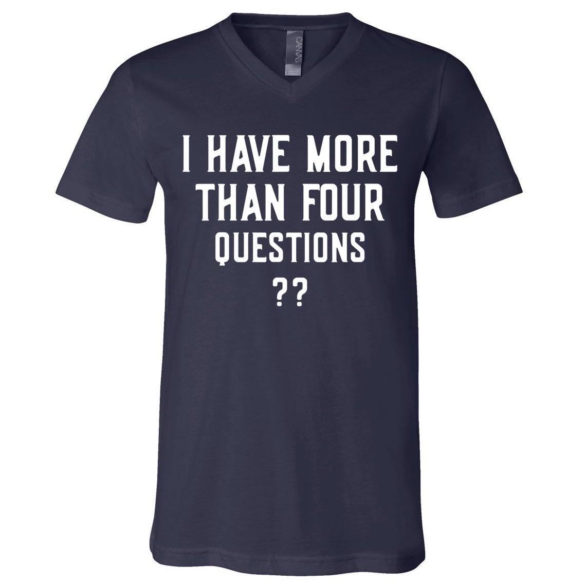 I Have More Than Four Questions Passover V-Neck T-Shirt