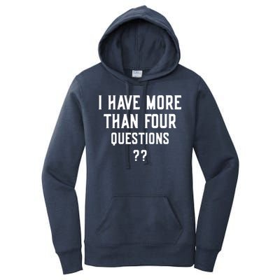 I Have More Than Four Questions Passover Women's Pullover Hoodie
