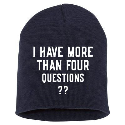 I Have More Than Four Questions Passover Short Acrylic Beanie