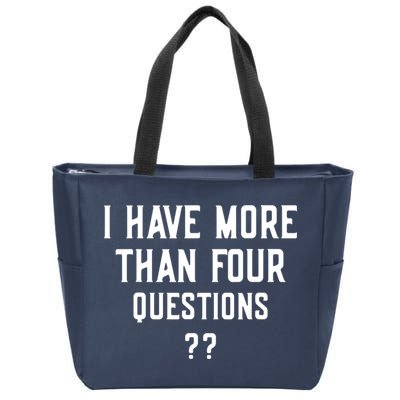 I Have More Than Four Questions Passover Zip Tote Bag