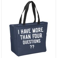 I Have More Than Four Questions Passover Zip Tote Bag