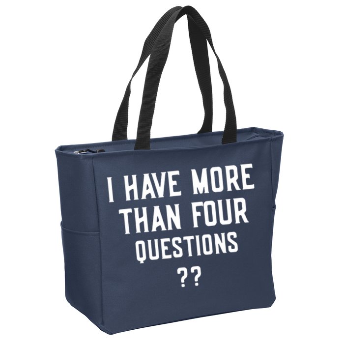 I Have More Than Four Questions Passover Zip Tote Bag