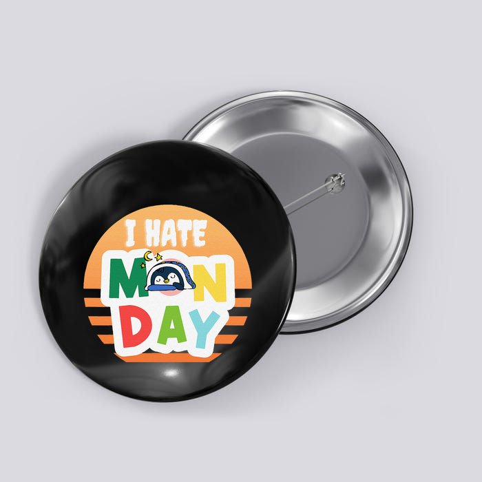 I Hate Monday Little Penguin Sleeping Working Day Design Button