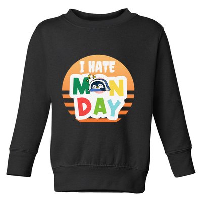 I Hate Monday Little Penguin Sleeping Working Day Design Toddler Sweatshirt