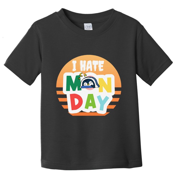 I Hate Monday Little Penguin Sleeping Working Day Design Toddler T-Shirt